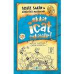 Genç Hayat Yayınları Sessiz Sakin’in Gürültülü Maceraları 2 Dikkat Icat Çıkabilir! (karton Kapak)
