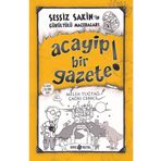 Genç Hayat Yayınları Sessiz Sakin’in Gürültülü Maceraları 3 Acayip Bir Gazete! (karton Kapak)