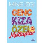 GENÇ KIZA ÖZEL MEKTUPLAR - MINE İZGİ