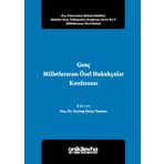 Genç Milletlerarası Özel Hukukçular Konferansı 2 - Zeynep Derya Tarman