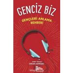 GENCIZ BIZ GENÇLIK PSIKOLOJISI - ORHAN GÜMÜŞEL