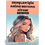 Gencler Icin Anime Boyama Kitabi (64 Tam Sayfa Boyama)