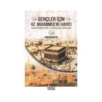 Gençler İçin Hz. Muhammed'in Hayatı Asım Şensaltık