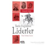 Gençler İçin Tarihi Değiştiren Liderler / İrfan Gürkan Çelebi
