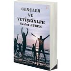 Gençler ve Yetişkinler - Sedat Kurum