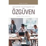 Gençlerde Hayat Başarısı İçin Özgüven - Ron Clark