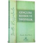 Gençlere Rehber Ve Tavsiyeler / Mustafa Necati Bursalı