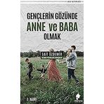 Gençlerin Gözünde Anne ve Baba Olmak - Sait Özdemir - Yazarın Kendi Yayını