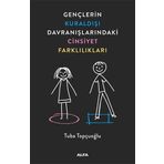 Gençlerin Kuraldışı Davranışlarındaki Cinsiyet Farklılıkları - Tuba Topçuoğlu