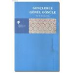 GENÇLERLE GÖNÜL GÖNÜLE - MUSTAFA KARA