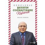 Gençlerle Hayatın Coğrafyasını Keşfetmek - Haluk Dursun