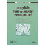 Gençliğin Ruhi ve Manevi Problemleri