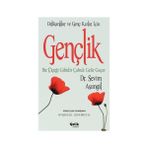 GENÇLİK (DELİKANLILAR VE GENÇ KIZLAR İÇİN) YAZ ÇİÇEĞİ GIBIDIR ÇABUK GELIR - SEVIM ASIMGİL
