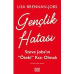 Gençlik Hatası: Steve Jobs’ın “Öteki” Kızı Olmak