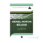 GENEL HUKUK BILGISI - İBRAHIM ERCAN;MUSTAFA ARIKAN;A. TARIK GÜMÜŞ;MÜCAHIT ÜNAL