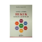 Genel ve Temel Hukuk Kavram ve Kurumları - Cevdet Atay