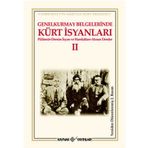 GENELKURMAY BELGELERINDE KÜRT İSYANLARI - 2 - KOLEKTIF
