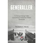 Generaller - 2. Dünya Savaşı'ndan Günümüze Amerikan Askeri Komutası - Buzdağı Yayınları