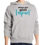 Generic Always Give Good Impact Mavi Nokta Sanat Uniseks Pamuk Karışımı Kapüşonlu Gri Sweatshirt