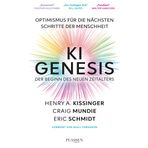 Genesis: Der Beginn des KI-Zeitalters: Eine optimistische Perspektive für die nächsten Schritte der Menschheit