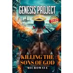 Genesis Project: Killing the Sons of God
