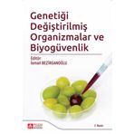 Genetiği Değiştirilmiş Organizmalar Ve Biyogüvenlik - Begüm Akman