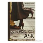 GENETIK KUKLA: AŞK - MEHMET İRFAN
