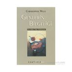 GENLERIN BİLGELİĞİ EVRIMDE YENI PATIKALAR - CHRISTOPHER WILLS