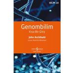 Genombilim - Kısa Bir Giriş - John Archibald
