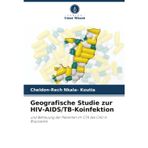Geografische Studie zur HIV-AIDS/TB-Koinfektion