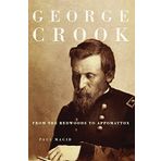 George Crook: From the Redwoods to Appomattox Reprint edition by Magid, Paul (2014) Paperback