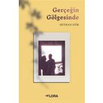 Gerçeğin Gölgesinde - Seyhan Gök