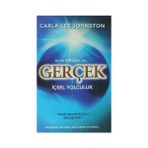 Gerçek - İçsel Yolculuk - Carla Lee Johnston
