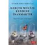 Gerçek Mucize Kendine İnanmaktır - Ethem Emin Nemutlu