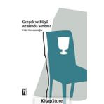 Gerçek ve Büyü Arasında Sinema - Yıldız Ramazanoğlu