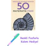 Gerçekten Bilmeniz Gereken 50 Matematik Fikri (Ciltli) + Renkli Fosforlu Kalem