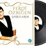 GEREKSİZ ŞEYLER Ferdi Özbeğen Şarkılarım Plak