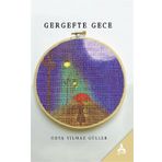 Gergefte Gece - Odya Yılmaz Güller