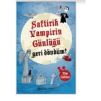 Geri Döndüm! - Saftirik Vampirin Günlüğü - Tim Collins