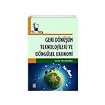 Geri Dönüşüm Teknolojileri ve Döngüsel Ekonomi Ekin Yayınevi