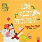 Geri Kazanım Atölyesi - Bilge Buhan Musa