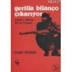 GERILLA BİLANÇO ÇIKARIYOR ARJANTIN BOLIVYA ŞİLİ VE URUGUAY - GABY WEBER