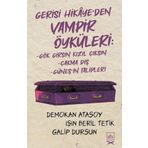 Gerisi Hikâye`den Vampir Öyküleri İthaki Yayınları