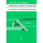Germanics under Construction: Intercultural and Interdisciplinary Prospects (Studium Deutsch als Fremdsprache - Sprachdidaktik)