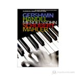 GERSHWIN, HANDEL, MENDELSSOHN, SCHUBERT, MAHLER - GENEL