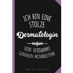 Geschenk Dermatologin - lustiger Spruch - Danke sagen: Geschenk für Frauen - Hautärztin - schöne Kleinigkeit - lustiges Geschenk - Chefin - ... - A5 Notizheft mit 120 blanko Seiten - Spaß