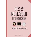 Geschenk für Lehrerin - Danke Klassenlehrerin - super Geschenk für die beste Lehrkraft - Schule - tolles Abschiedsgeschenk oder zum Geburtstag - ... Lehrerin - A5 Notizbuch mit 120 leeren Seiten