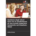 Gestione degli abusi fisici tra le studentesse di una scuola superiore femminile nel KwaZulu-Natal