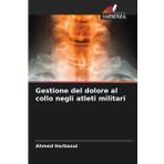 Gestione del dolore al collo negli atleti militari
