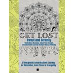 Get Lost: Sweat and Serenity: A Mindfulness Colouring Book Series: Colour Your Strength, A Transformative Journey Through Fitness and Wellbeing (Get Lost: Colour to Serenity)